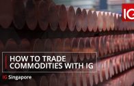 How-to-trade-commodities-with-IG