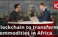 Blockchain to transform commodities in Africa